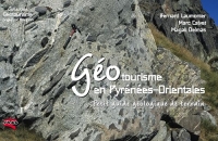 Géotourisme en Pyrénées-Orientales: Petit guide geologique pour tous