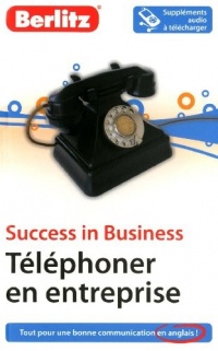 Success in Business - Téléphoner en entreprise en anglais