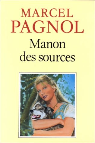 L'Eau des Collines, tome 2 : Manon des sources