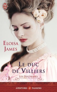 Les duchesses, Tome 6 : Le duc de Villiers