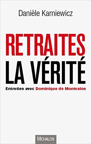 Retraites : la vérité