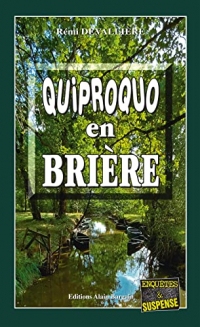 Quiproquo en Brière: Une enquête du Commissaire Anconi - Tome 10