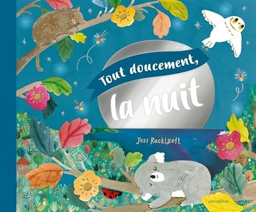 Tout doucement, la nuit: Album - dès 5 ans