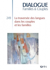 Dialogue 249 - La traversée des langues dans les couples et les familles (249)