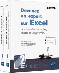 Devenez un expert sur Excel - Fonctionnalités avancées, macros et langage VBA (3e édition)