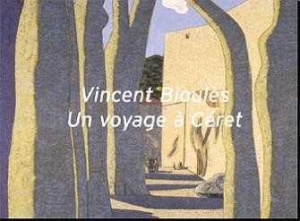 Vincent Bioulès : Espace et paysage 1966-2006 Un voyage à Céret