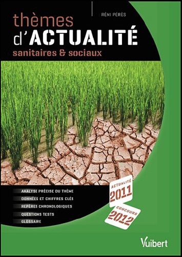 Thèmes d'actualité sanitaires & sociaux 2011 pour le concours 2012