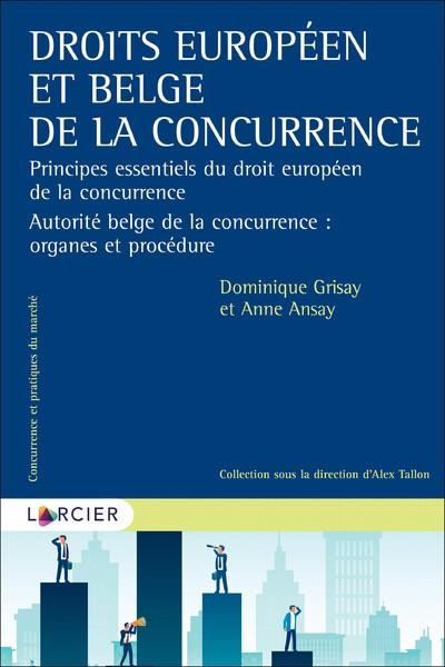 Droits belge et européen de la concurrence