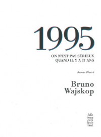 1995 : On n'est pas sérieux quand il y a 17 ans