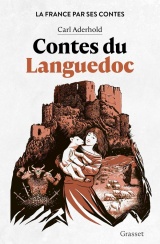 Contes du Languedoc: La France par ses contes
