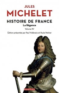 Histoire de France - tome 15 La Régence (15)