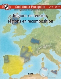 Régions en tension, régions en recomposition : Le Sud-Ouest européen en perspective