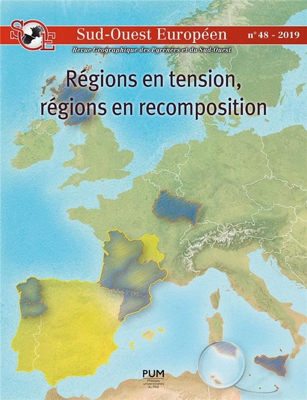 Régions en tension, régions en recomposition : Le Sud-Ouest européen en perspective