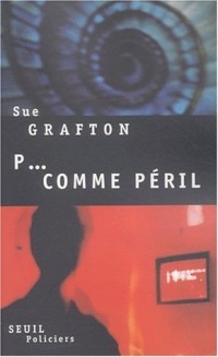 P... comme péril