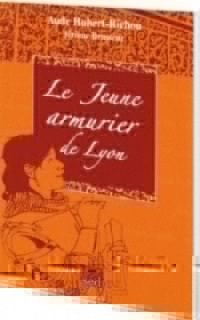 Le Jeune armurier de Lyon