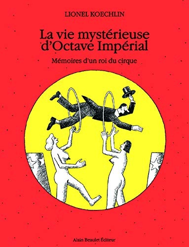 La vie mystérieuse d'Octave Impérial