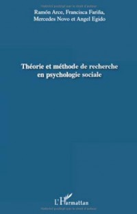 Théorie et méthode de recherche en psychologie sociale