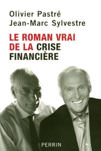 ROMAN VRAI LA CRISE FINANCIERE