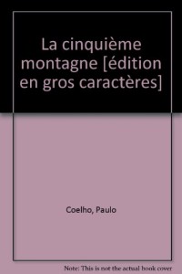 La Cinquième Montagne