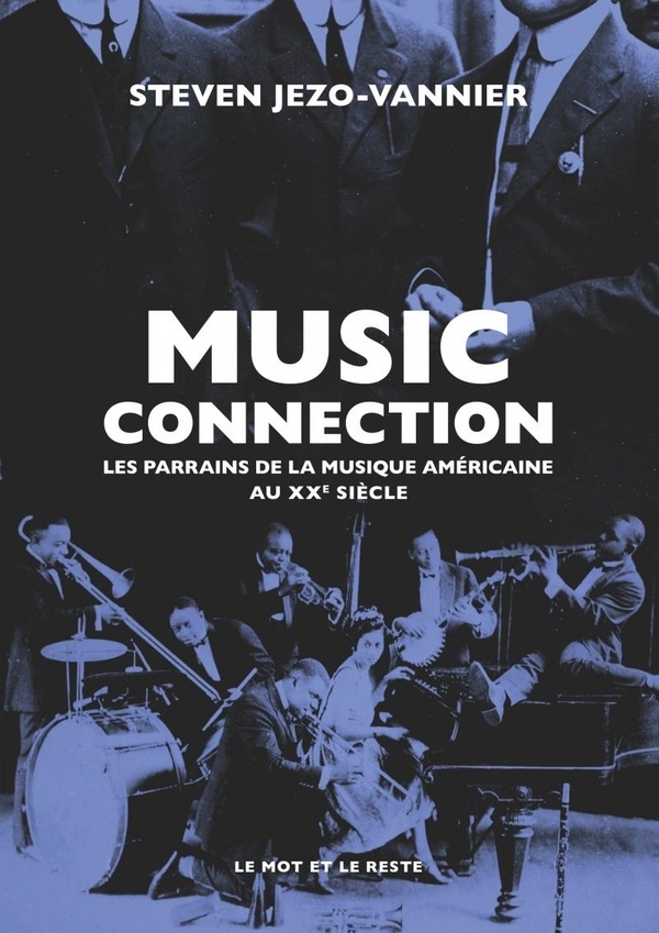 Music Connection: Les parrains de la musique américaine