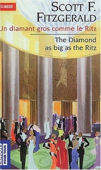 Un diamant gros comme le Ritz, édition bilingue (anglais/français)