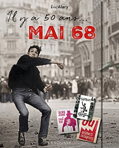 Il y a 50 ans : mai 68 !