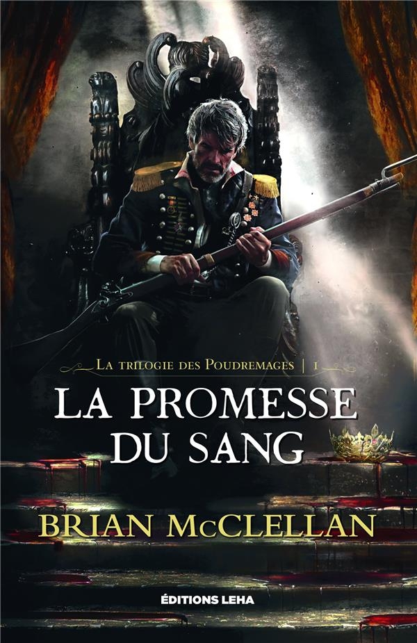 La trilogie des Poudremages, tome 1. La promesse du sang