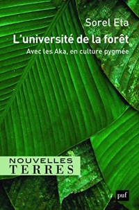 L'université de la forêt: Avec les Pygmées Aka