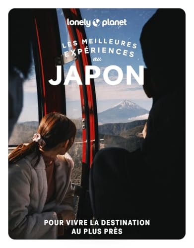 Lonely Planet Japon | Les meilleures expériences 2026-2027: | Inspirations insolites, adresses locales, cartes et itinéraires