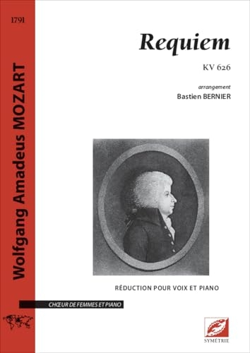 Requiem KV 626 (réduction pour voix et piano): partition pour chœur de femmes et piano