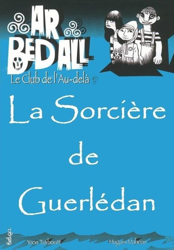 La Sorcière de Guerledan