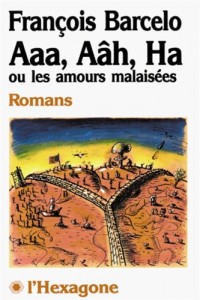 Aaa Aah Ha Ou les Amours Malaisees