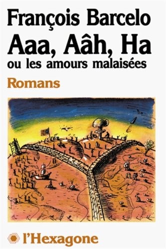 Aaa Aah Ha Ou les Amours Malaisees