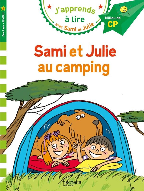 J'apprends à lire avec Sami et Julie : Sami et Julie au camping : CP, niveau 1