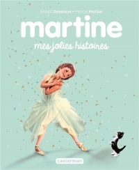 Recueil Martine - Mes jolies histoires: Recueil 2023