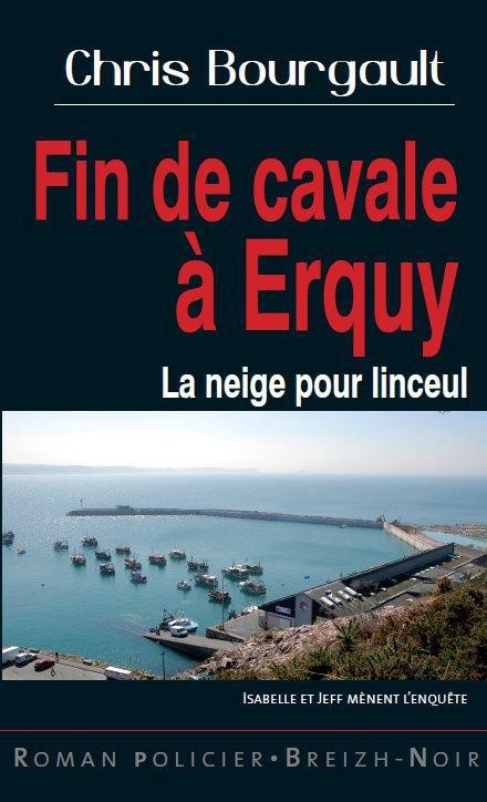 Fin de cavale à Erquy la neige pour Linceul