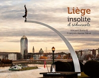 Liège insolite et séduisante