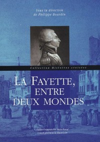 La Fayette, entre deux mondes