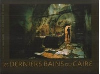 Les Derniers Bains du Caire