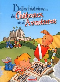 BELLES HIST CHATEAUX ET AVENT