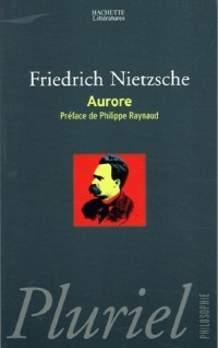 Aurore : Réflexions sur les préjugés moraux