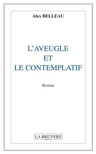 L'aveugle et le le contemplatif