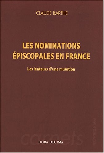 Les Nominations Episcopales en France