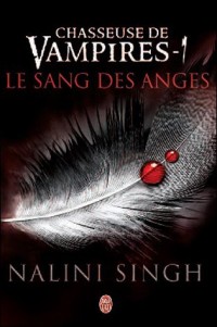 Chasseuse de vampires, Tome 1 : Le sang des anges