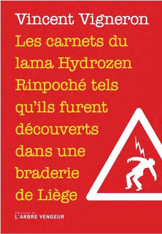 Les carnets du lama Hydrozen Rinpoché tels qu’ils furent déc