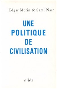 Une politique de civilisation