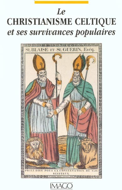Le Christianisme celtique et ses survivances populaires