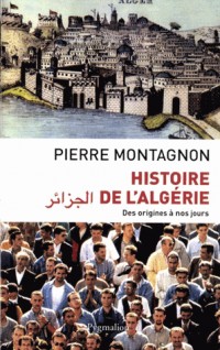 Histoire de l'Algérie : Des origines à nos jours