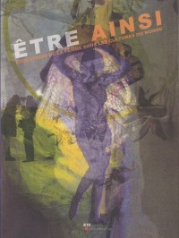 Etre ainsi : Evocations de la femme dans les cultures du monde