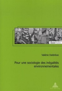 Pour une sociologie des inégalités environnementales